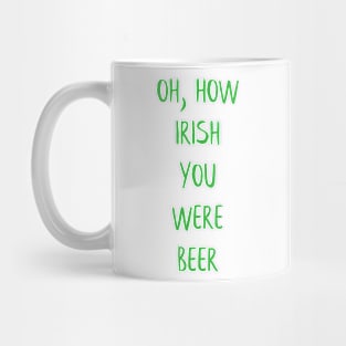 ☘️  Irish You Were Beer Mug